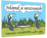 Leporelo 240x160 Polámal se mraveneček