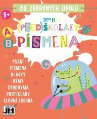 Kniha aktivit Pro předškoláky - Písmenka